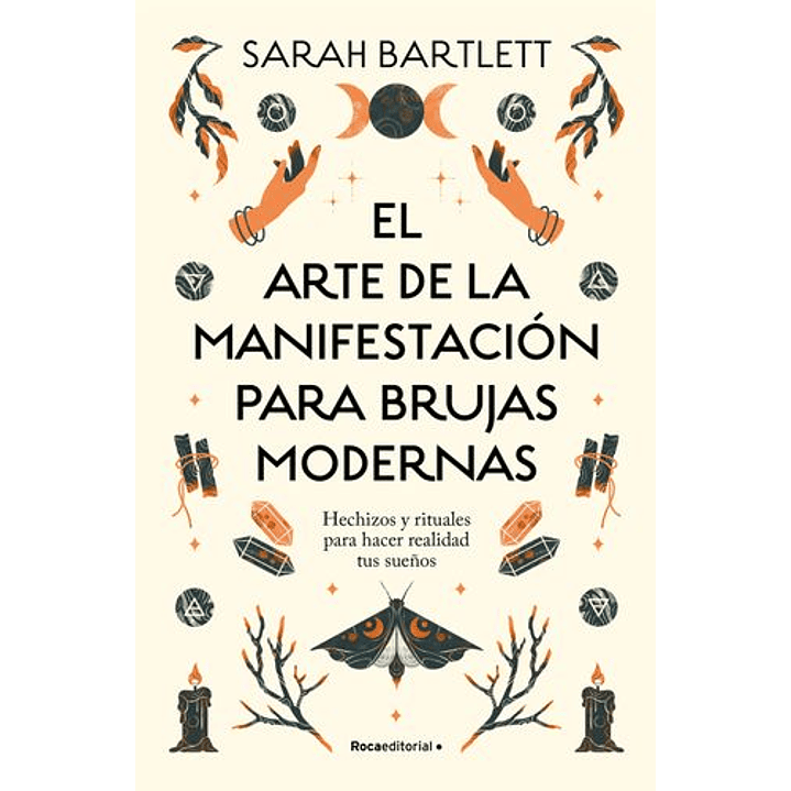 El Arte De La Manifestacion Para Brujas Modernas 1