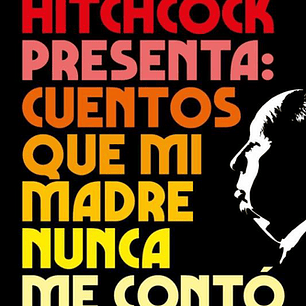 Cuentos Que Mi Madre Nunca Me Conto