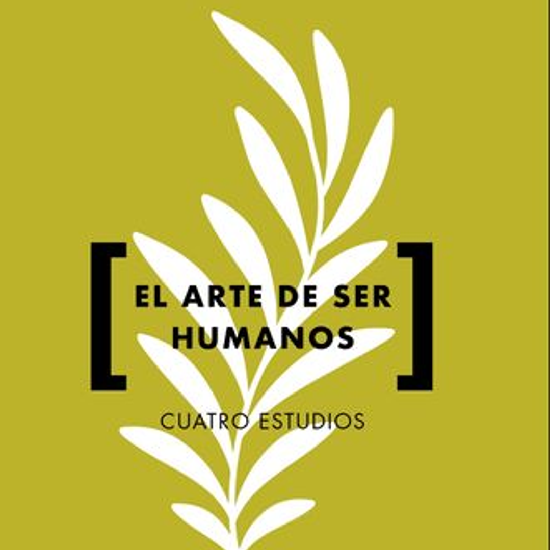 El Arte De Ser Humanos - Cuatro Estudios 1