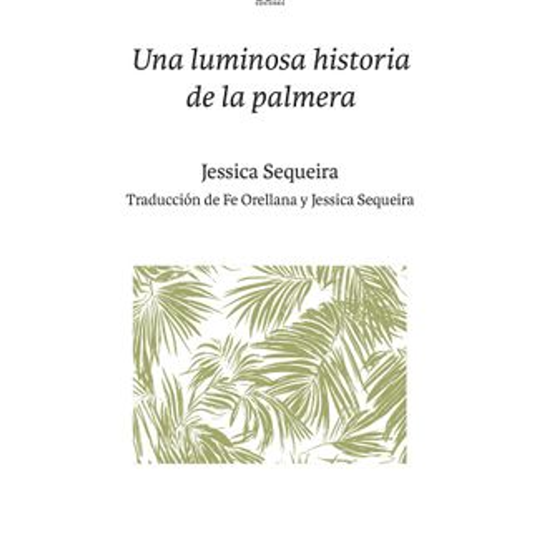 Una Luminosa Historia De La Palmera  1