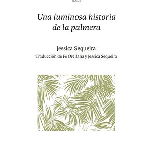 Una Luminosa Historia De La Palmera 