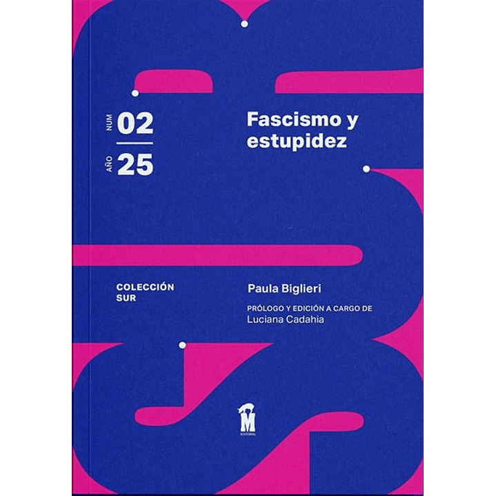 Revista Sur N°2. Fascismo Y Estupidez 1