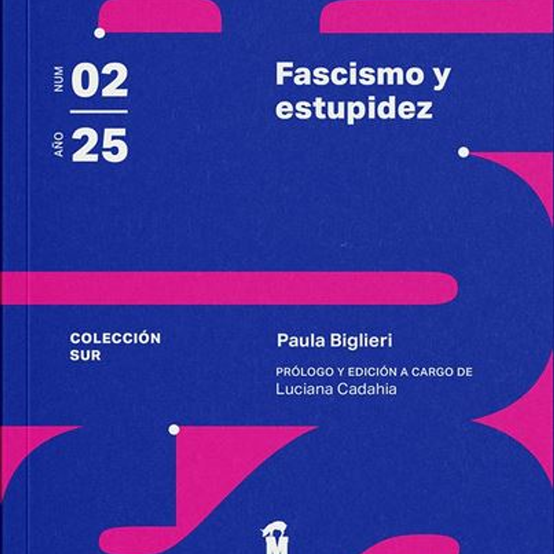 Revista Sur N°2. Fascismo Y Estupidez 1
