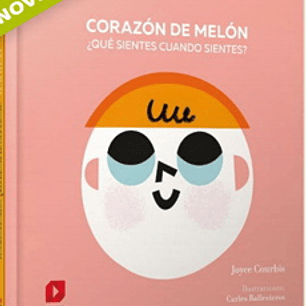 Corazon De Melon ¿Que Sientes Cuando Sientes?