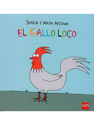 Gallo Loco, El