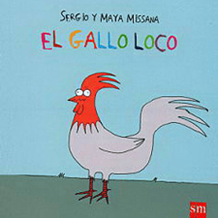 Gallo Loco, El