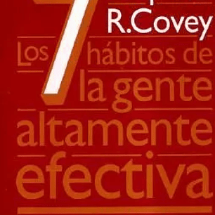 Los 7 Habitos De La Gente Altamente Efectiva