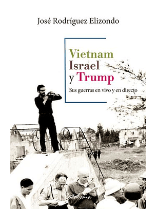 Vietnam Israel Y Trump