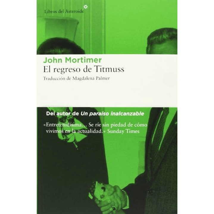 El Regreso De Titmuss 1