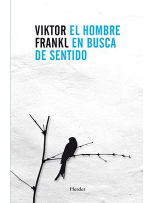 El Hombre En Busca De Sentido