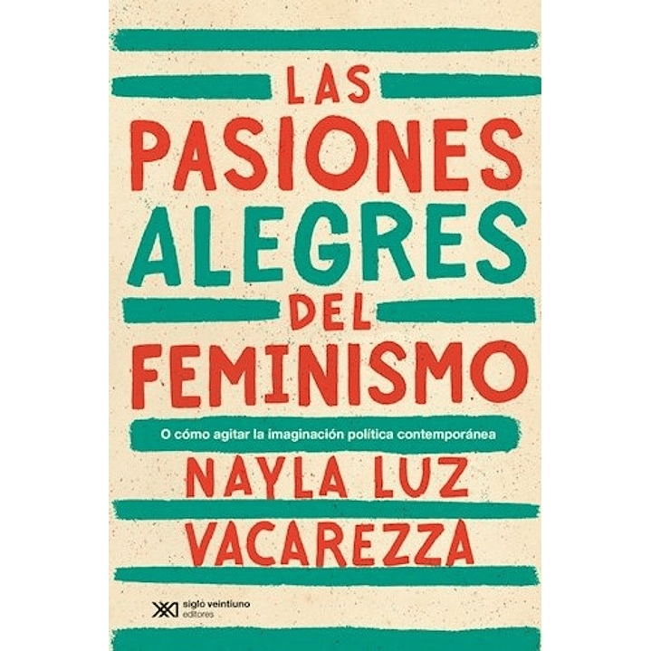 Las Pasiones Alegres Del Feminismo 1