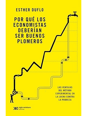 Por Qué Los Economistas Deberian Ser Buenos Plomeros  	