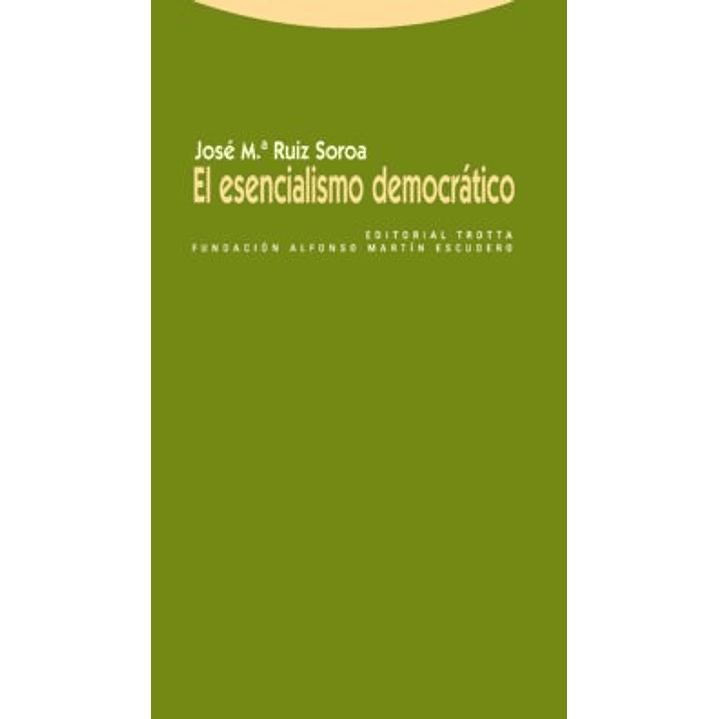 El Esencialismo Democratico 1