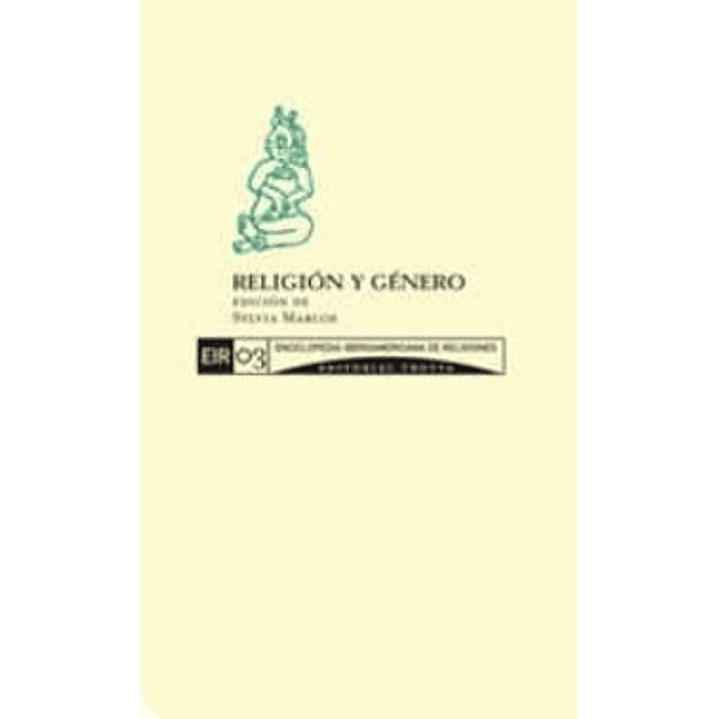 Religion Y Genero (Enciclopedia Iberoamericana De Religiones T. 3 ) 1