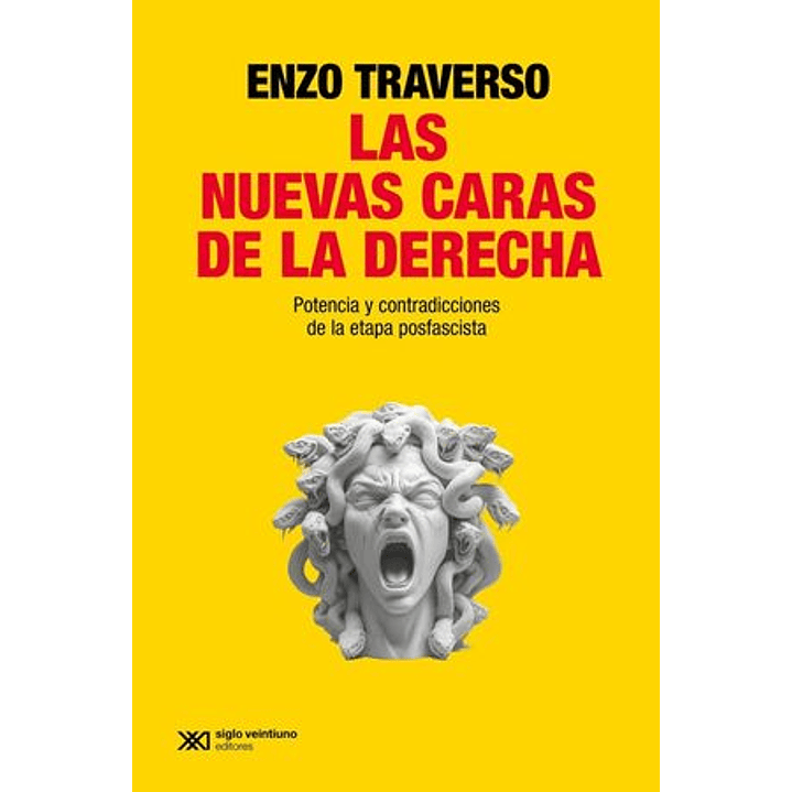 Las Nuevas Caras De La Derecha. Potencia Y Contradicciones De La Etapa Posfascista 1