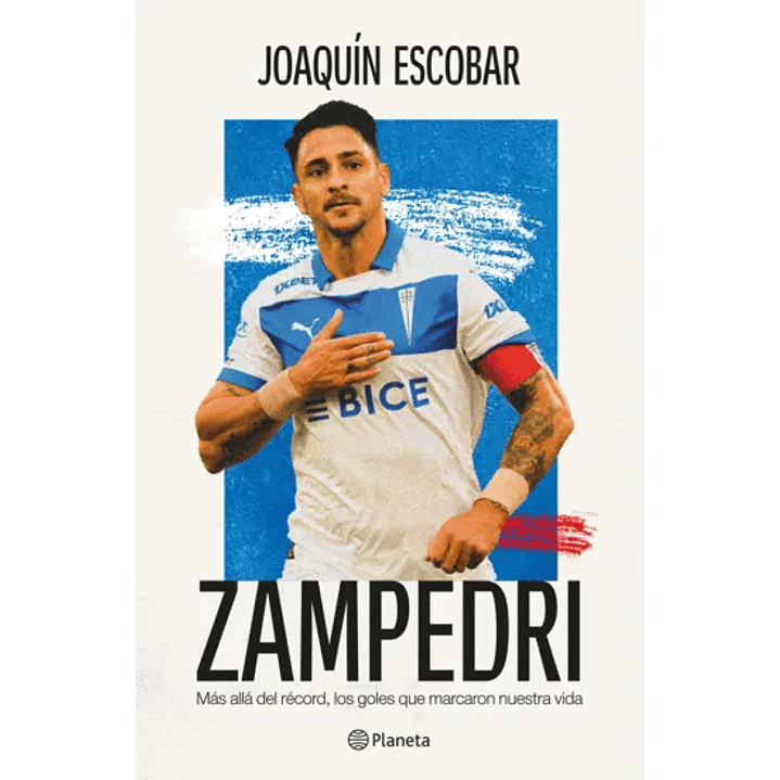 Zampedri. Mas Alla Del Record, Los Goles Que Marcaron Nuestra Vida 1