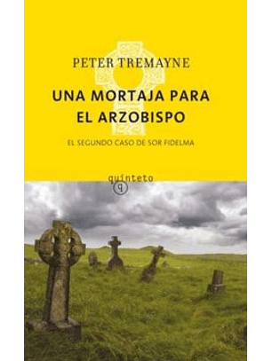 Una Mortaja Para El Arzobispo: El Segundo Caso De Sor Fidelma