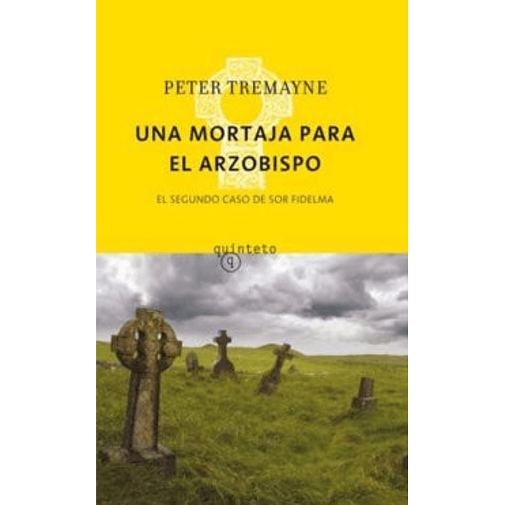 Una Mortaja Para El Arzobispo: El Segundo Caso De Sor Fidelma 1