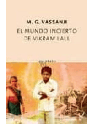 El Mundo Incierto De Vikram Lall