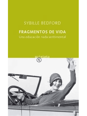 Fragmentos De Vida: Una Educacion Nada Sentimental