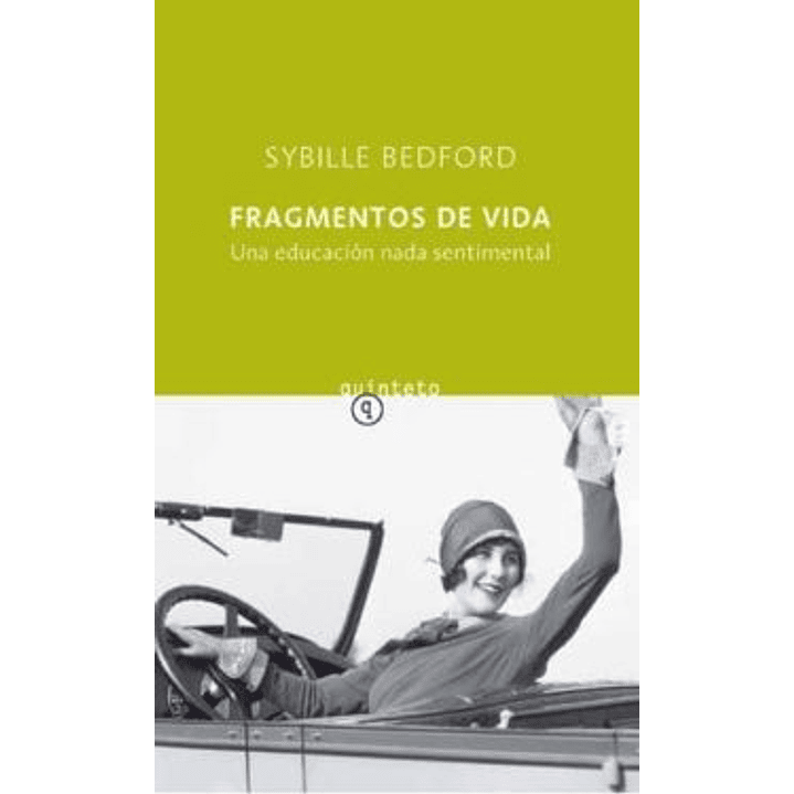 Fragmentos De Vida: Una Educacion Nada Sentimental 1