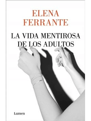 La Vida Mentirosa De Los Adultos