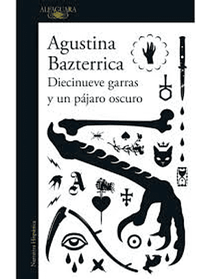 Diecinueve Garras Y Un Pajaro Oscuro