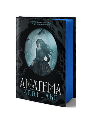 Anatema. El Bosque Voraz 1. Primera Edicion Limitada