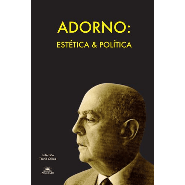 Adorno Estetica Y Politica 1