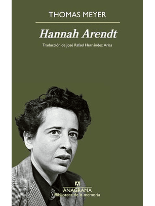 Hannah Arendt. Una Biografia Intelectual