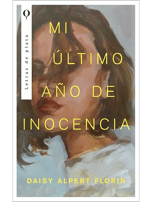 Mi Ultimo Año De Inocencia