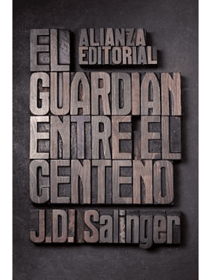 El Guardian Entre El Centeno (Usado)