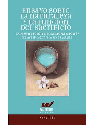 Ensayo Sobre La Naturaleza Y La Funcion Del Sacrificio