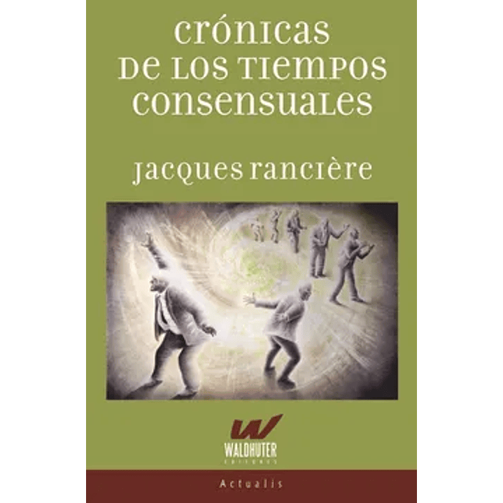 Cronicas De Los Tiempos Consensuales 1