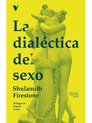 La Dialectica Del Sexo