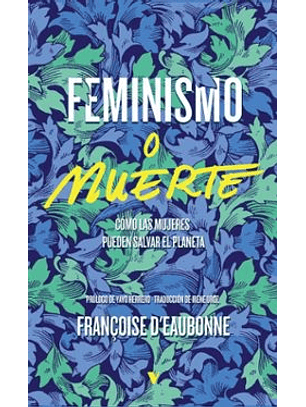 Feminismo O Muerte