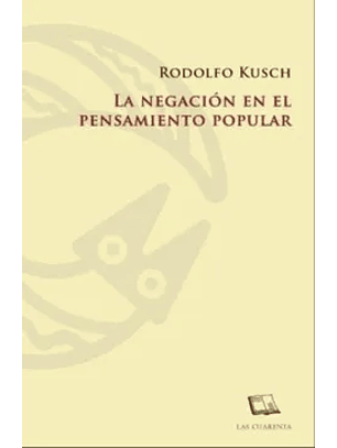 La Negacion En El Pensamiento Popular