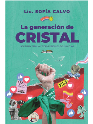 La Generacion De Cristal