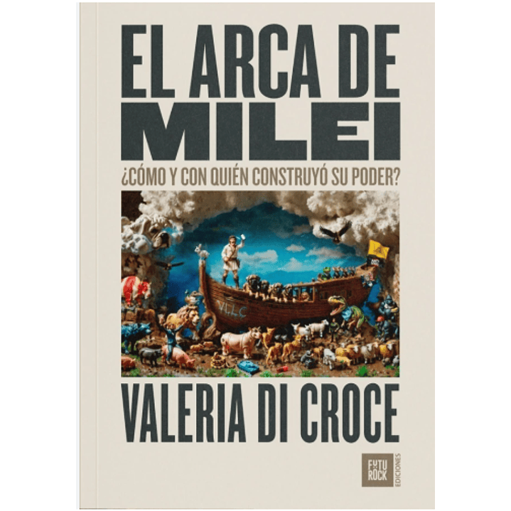 El Arca De Milei 1