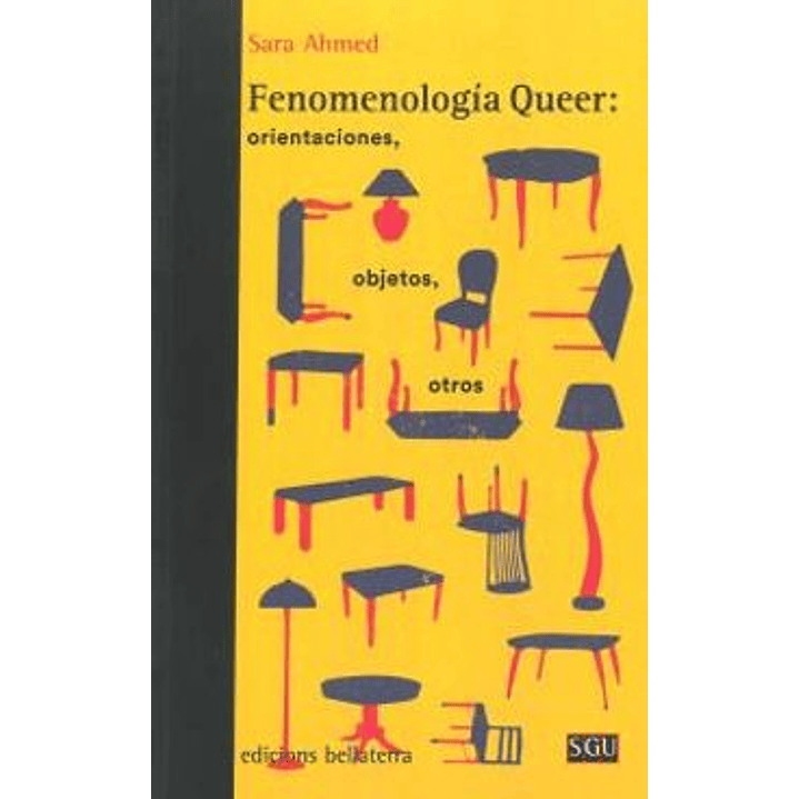 Fenomenologia Queer: Orientaciones, Objetos, Otros 1