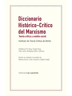 Diccionario Historico-critico Del Marxismo. Teoria Critica Y Cambio Social