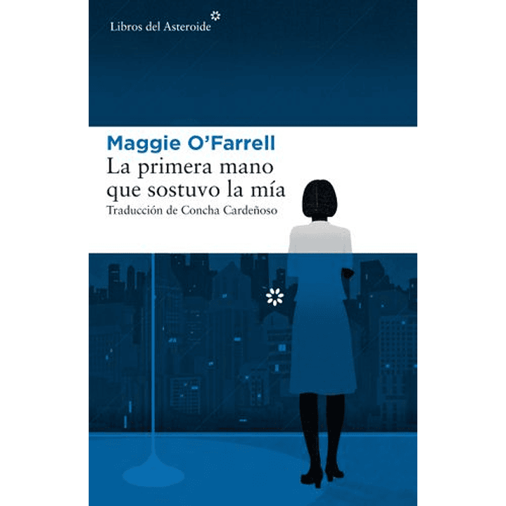 La Primera Mano Que Sostuvo La Mía 1