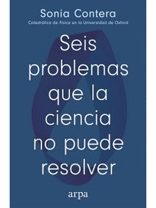Seis Problemas Que La Ciencia No Puede Resolver