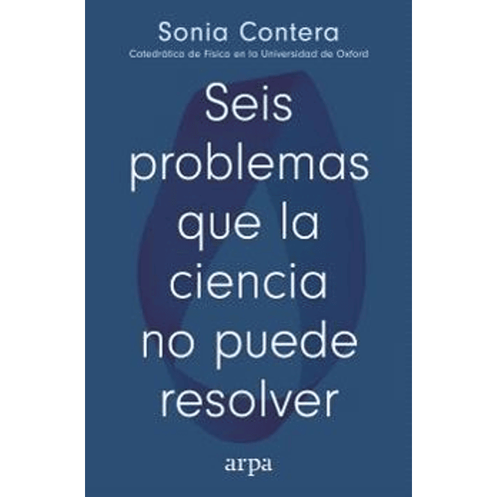 Seis Problemas Que La Ciencia No Puede Resolver 1