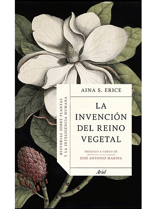La Invencion Del Reino Vegetal