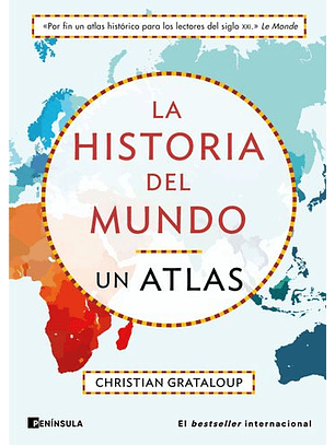 La Historia Del Mundo: Un Atlas