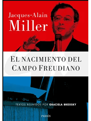 El Nacimiento Del Campo Freudiano