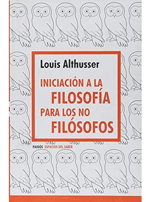 Iniciacion A La Filosofia Para Los No Filosofos