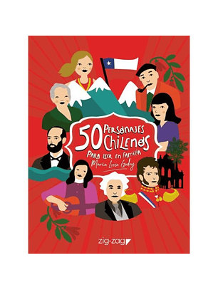 50 Personajes Chilenos Para Leer En Familia
