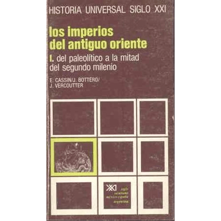 Los Imperios Del Antiguo Oriente. I. Del Paleolitico A La Mitad Del Segundo Milenio (Usado) 1